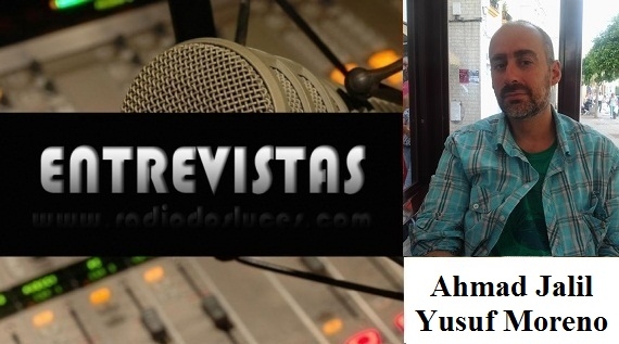 Entrevista al Sr. Ahmad Jalil Yusuf Moreno.